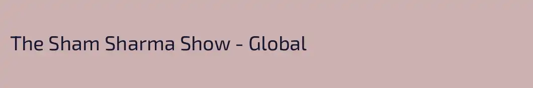 The Sham Sharma Show - Global